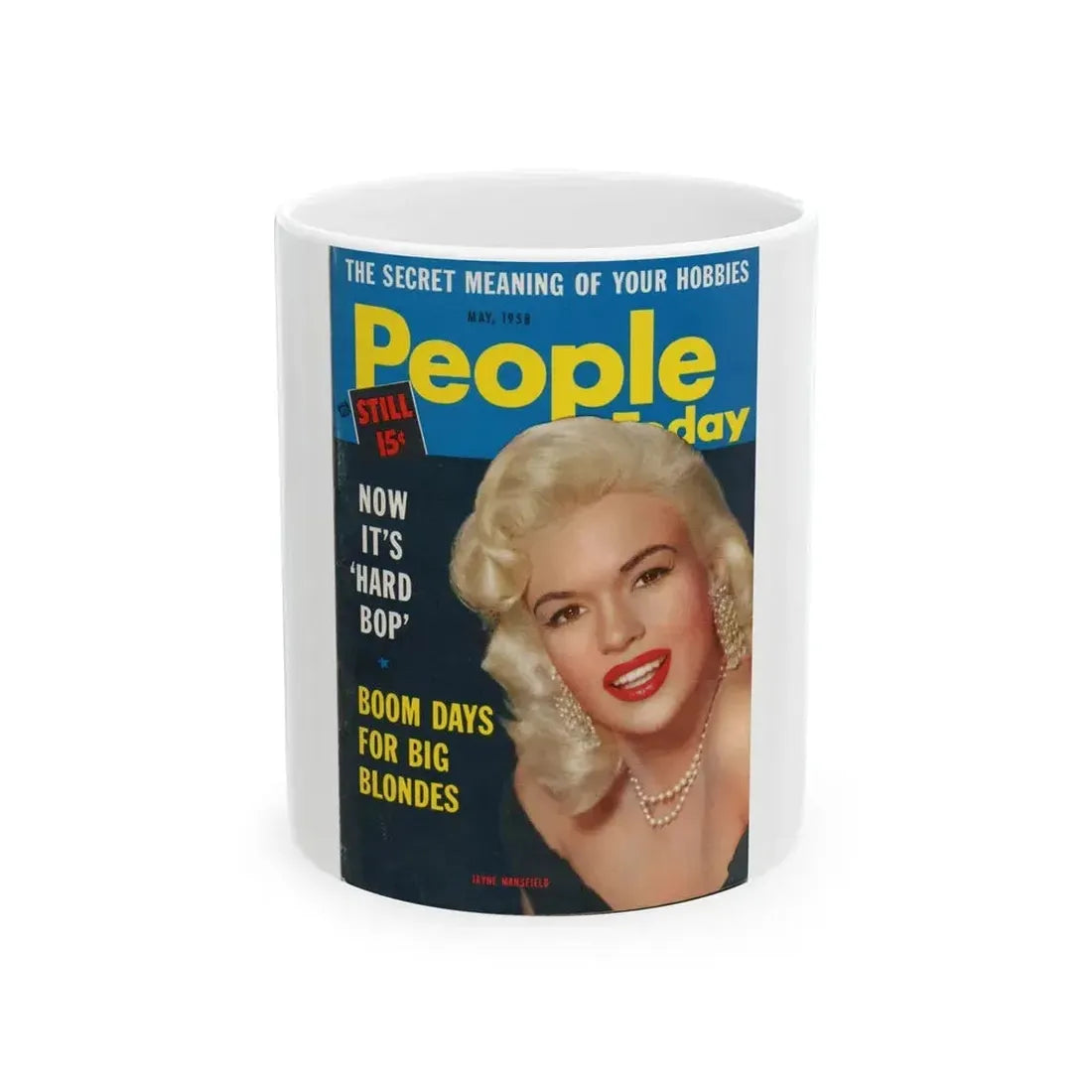 Jayne Mansfield #140 - Mag. Cover (Vintage Female Icon) White Coffee Mug 11oz - Go Mug Yourself