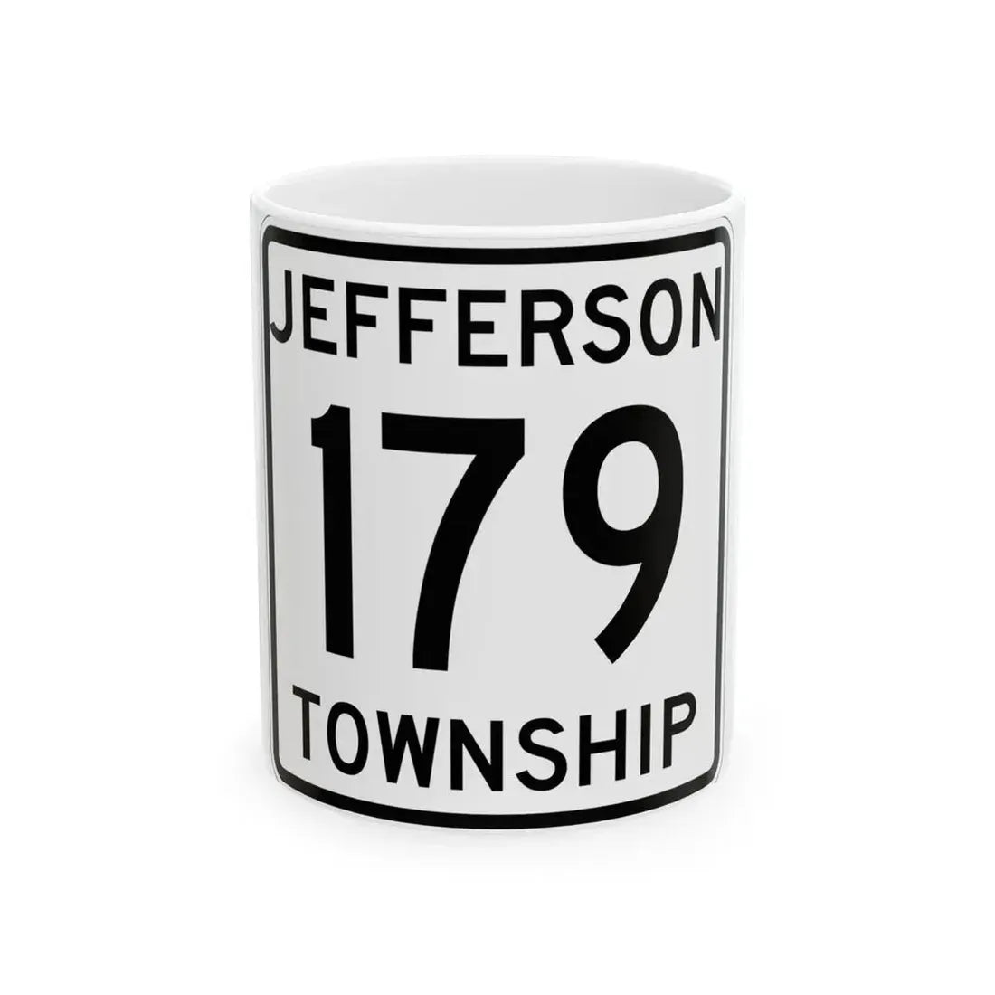 Jefferson Township Route 179 Logan County Ohio (Ohio) (Road Sign) White Coffee Mug 11oz - Go Mug Yourself