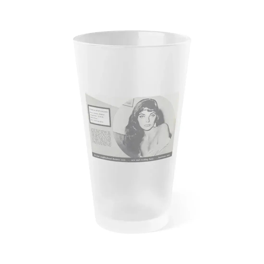 Joan Collins #688 - 1 B&W Portrait Head & Sholder Glamour Shot from Movie Star Magazine Circa 1950's (Vintage Female Icon) Frosted Pint Glass 16oz 16oz Frosted - Go Mug Yourself