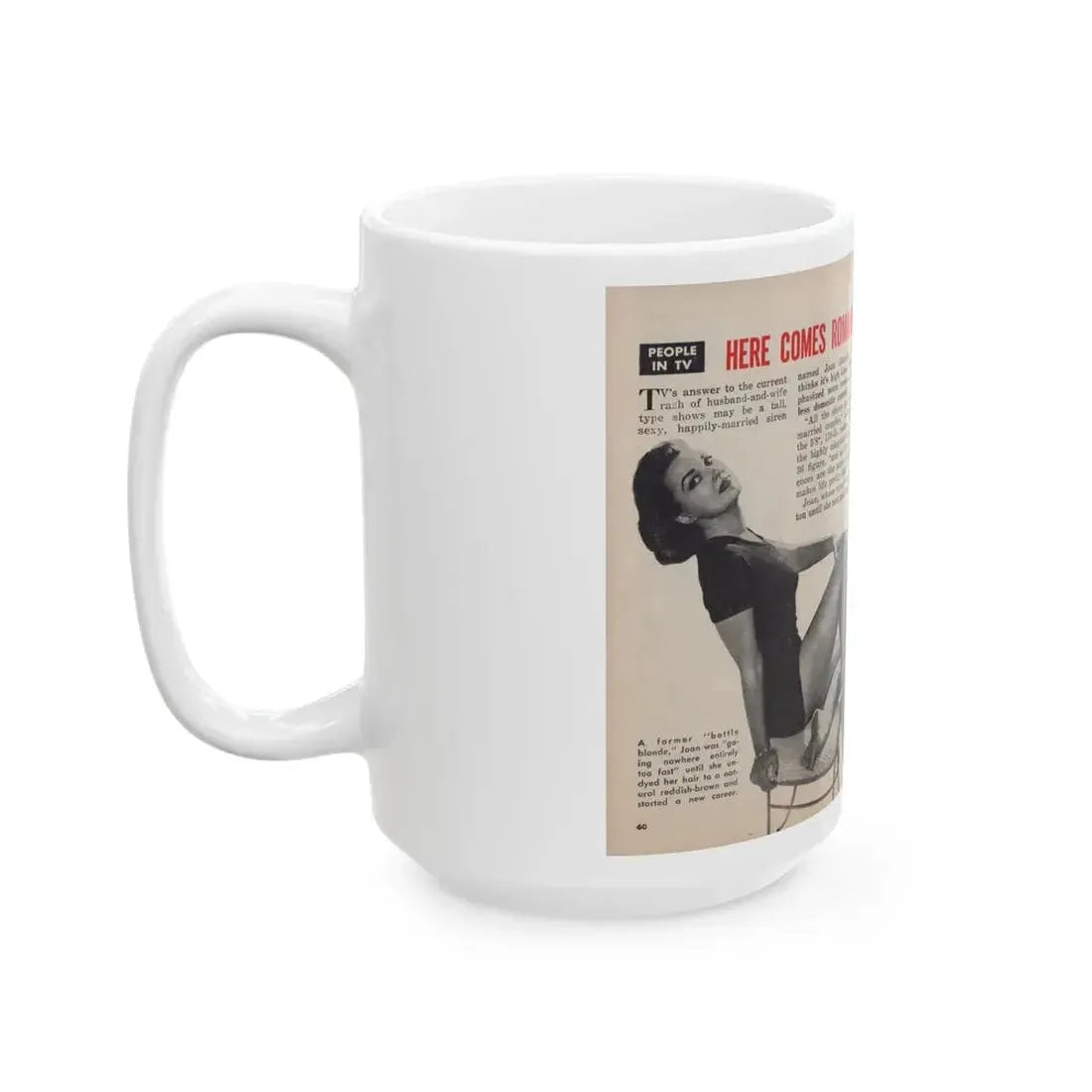 Joan Shawlee #47 - Pages 60 & 61 - Pages 1 & 2 of 3 with, Joan+3 B&W Photos, Captions & Article on her from People Today Pocket Mag. 1-26-55 (Vintage Female Icon) White Coffee Mug - Go Mug Yourself