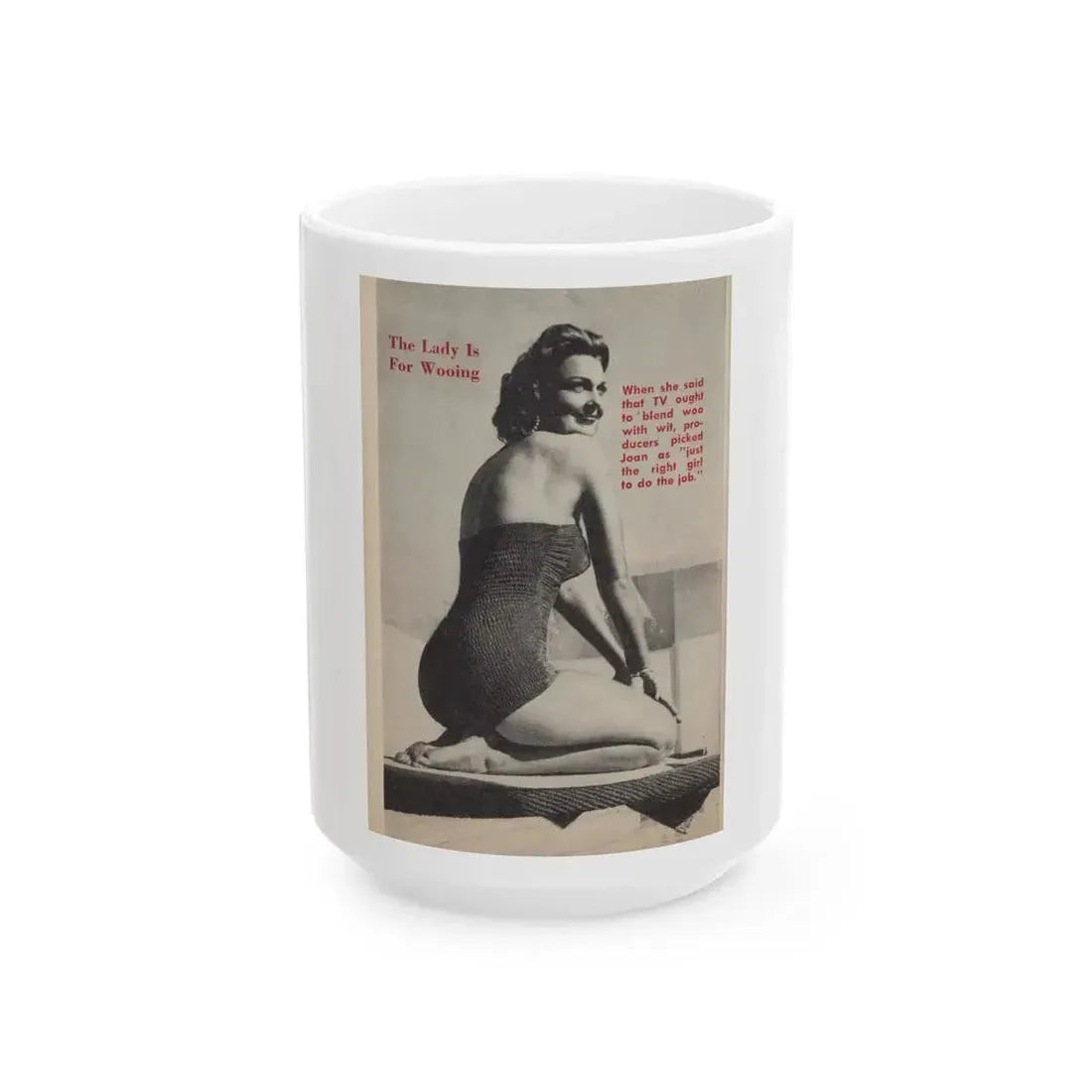 Joan Shawlee #48 - Page 62 - Pages 3 of 3 with, Joan+1 Full Page B&W Photo & Caption from People Today Pocket Mag. 1-26-55 (Vintage Female Icon) White Coffee Mug 15oz - Go Mug Yourself