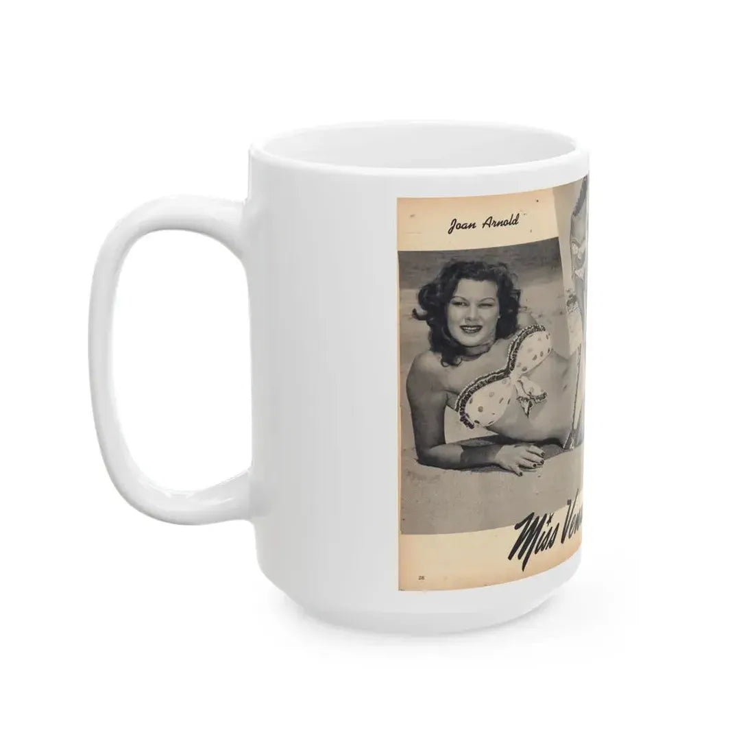 Joanne Arnold #111 - Pages 28 & 29 Pages 3 & 4 of 4 Featuring, ''Jo Ann'' with, 1 Large B&W Photo, 2 Small Ones & Brief Paragraph (Vintage Female Icon) White Coffee Mug - Go Mug Yourself