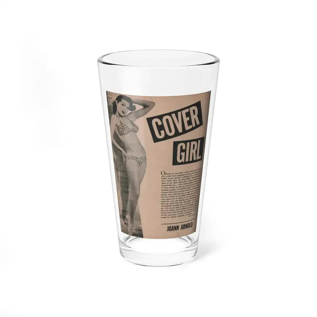 Joanne Arnold #61 - Pages 1 of 6 with, 1 B&W Photo & Article from Cover Girls Models Mag. April '54 (Vintage Female Icon) Pint Glass 16oz 16oz - Go Mug Yourself