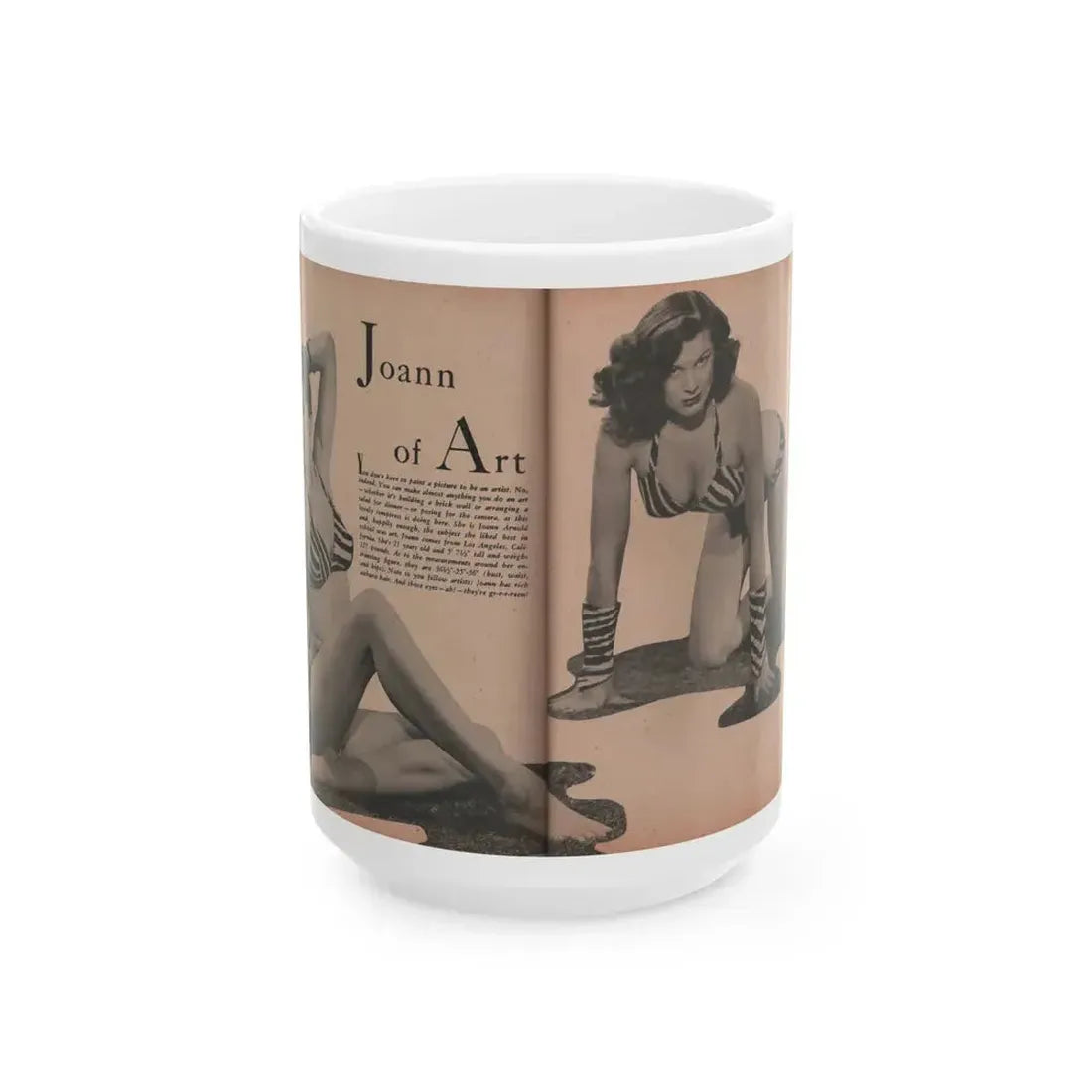 Joanne Arnold #64 - Pages 5 & 6 of 6 with, 2 B&W Photos & Short Article from Glamorous Models Mag. Dec. '52 (Vintage Female Icon) White Coffee Mug 15oz - Go Mug Yourself