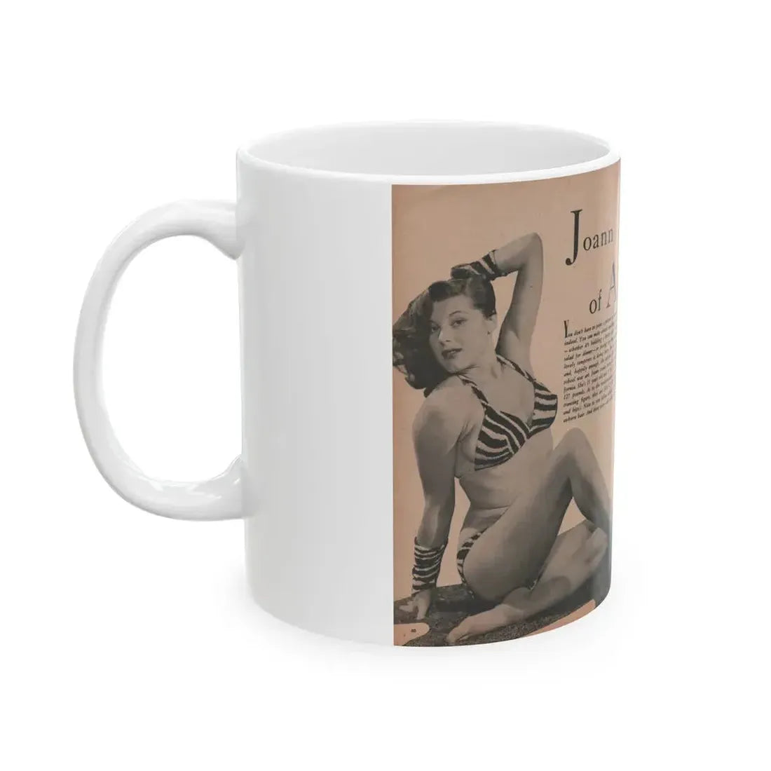 Joanne Arnold #64 - Pages 5 & 6 of 6 with, 2 B&W Photos & Short Article from Glamorous Models Mag. Dec. '52 (Vintage Female Icon) White Coffee Mug - Go Mug Yourself