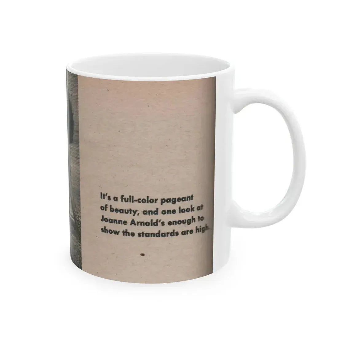 Joanne Arnold #80 - Pages 1 of 1 with, 1 Small B&W Photo & Caption from Picture Digest Dec. '56 (Vintage Female Icon) White Coffee Mug - Go Mug Yourself