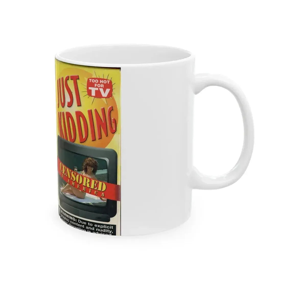 JUST KIDDING CENSORED IN AMERICA (VHS COVER) - White Coffee Mug - Go Mug Yourself