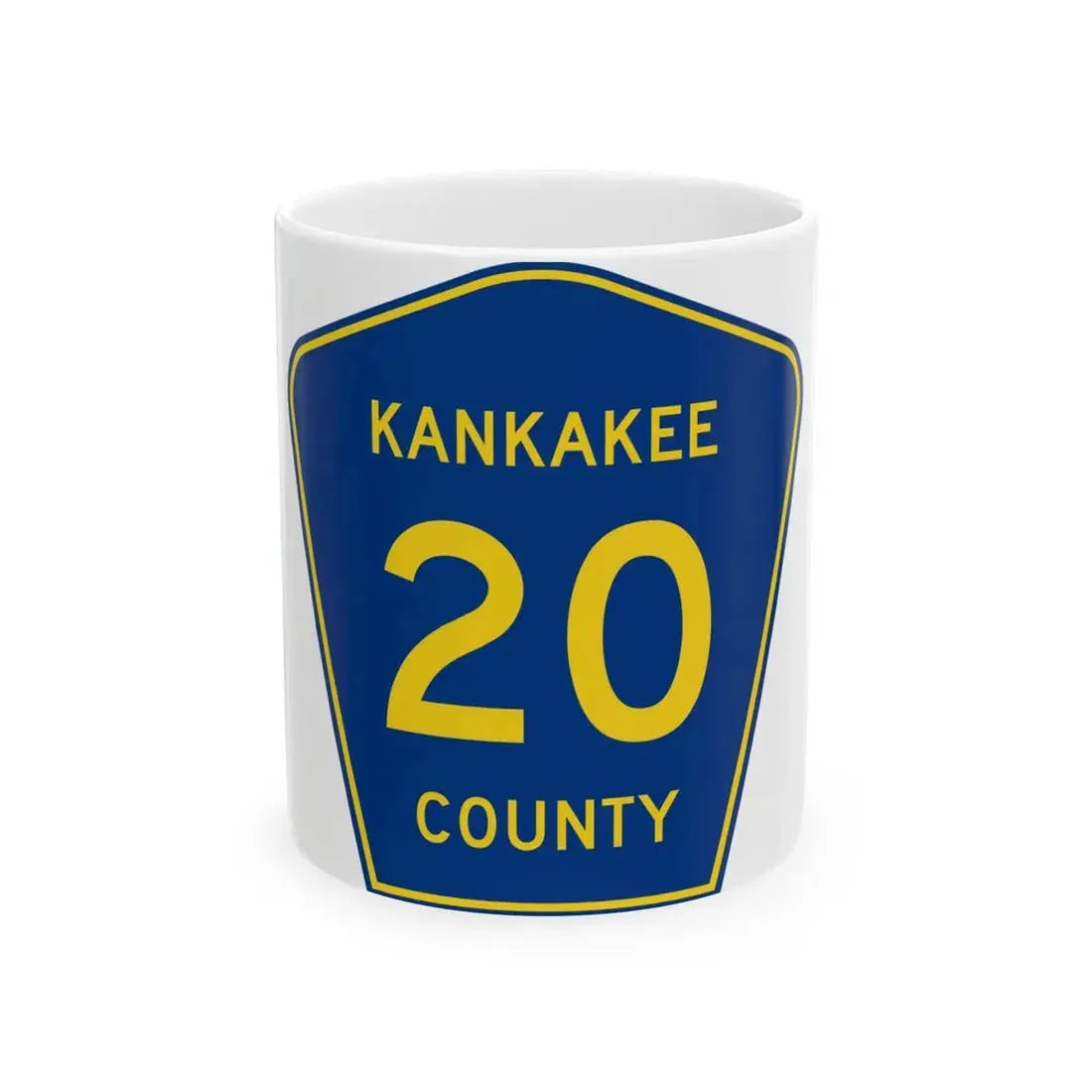 Kankakee County 20 (Illinois) (Road Sign) White Coffee Mug 11oz - Go Mug Yourself