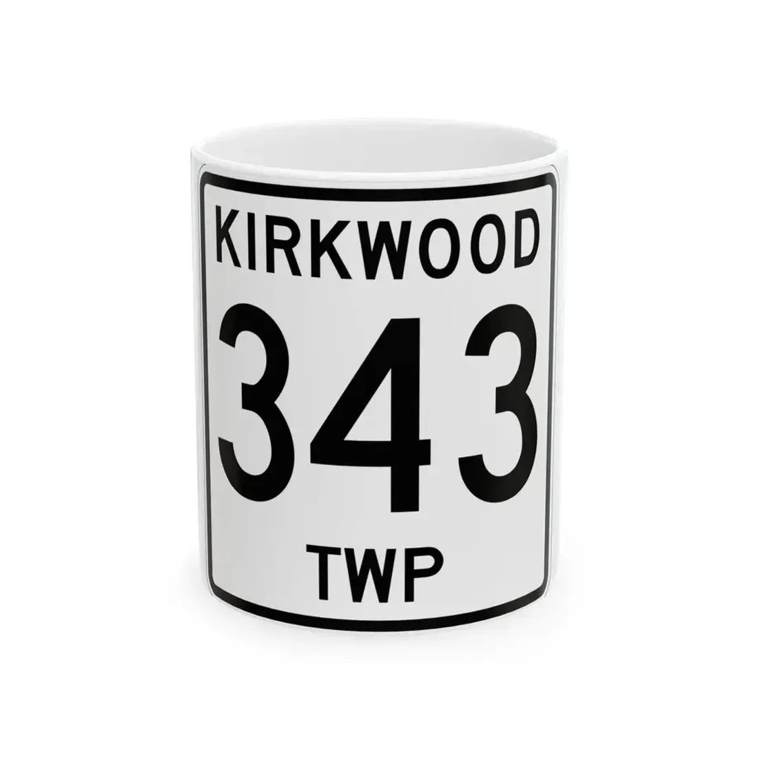 Kirkwood Township Route 343 Belmont County Ohio (Ohio) (Road Sign) White Coffee Mug 11oz - Go Mug Yourself