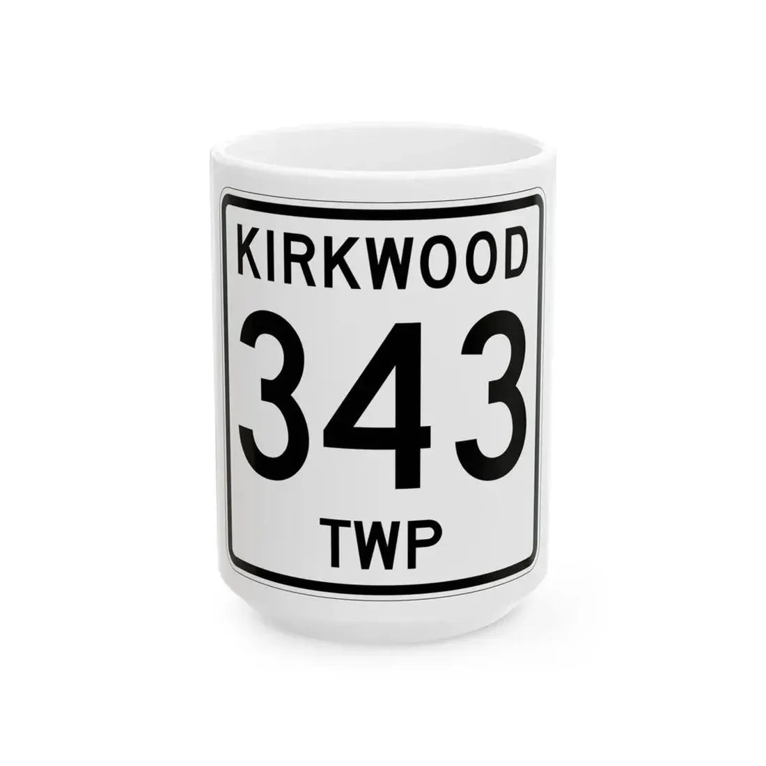 Kirkwood Township Route 343 Belmont County Ohio (Ohio) (Road Sign) White Coffee Mug 15oz - Go Mug Yourself
