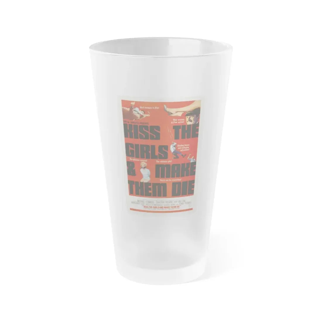 KISS THE GIRLS & MAKE THEM DIE 1966 Movie Poster - Frosted Pint Glass 16oz 16oz Frosted - Go Mug Yourself