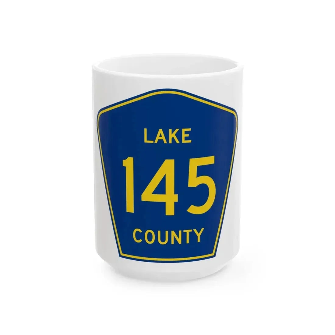 Lake County 145 (California) (Road Sign) White Coffee Mug 15oz - Go Mug Yourself