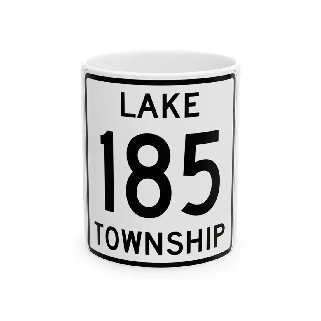 Lake Township Route 185 Logan County Ohio (Ohio) (Road Sign) White Coffee Mug 11oz - Go Mug Yourself