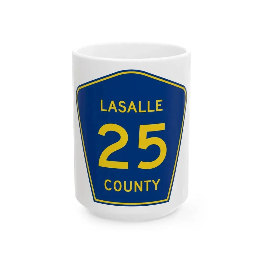 Lasalle County 25 (Illinois) (Road Sign) White Coffee Mug 15oz - Go Mug Yourself