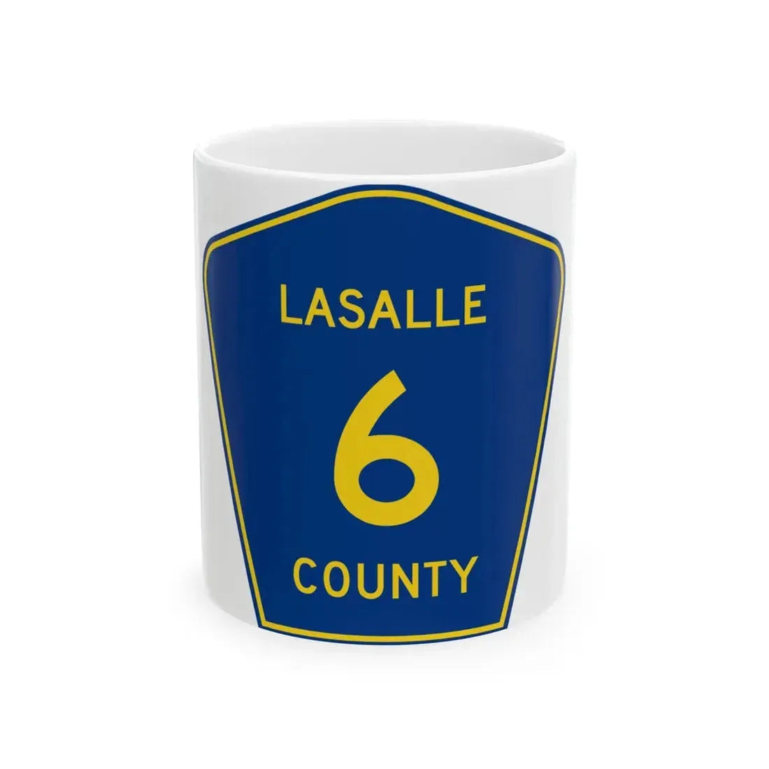 Lasalle County 6 (Illinois) (Road Sign) White Coffee Mug 11oz - Go Mug Yourself