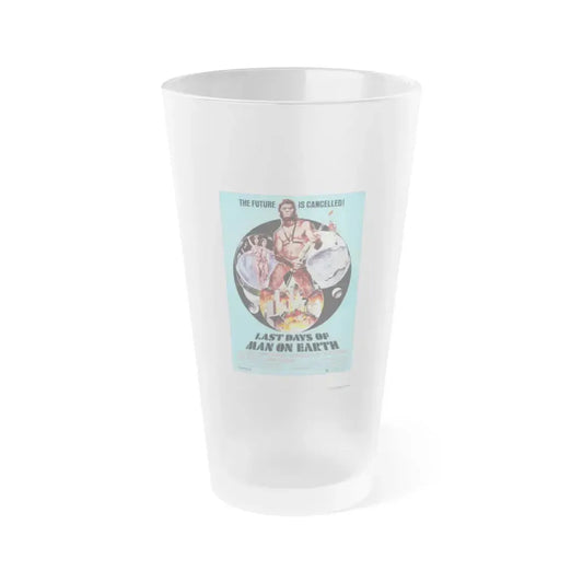 LAST DAYS OF MAN ON EARTH 1973 Movie Poster - Frosted Pint Glass 16oz 16oz Frosted - Go Mug Yourself