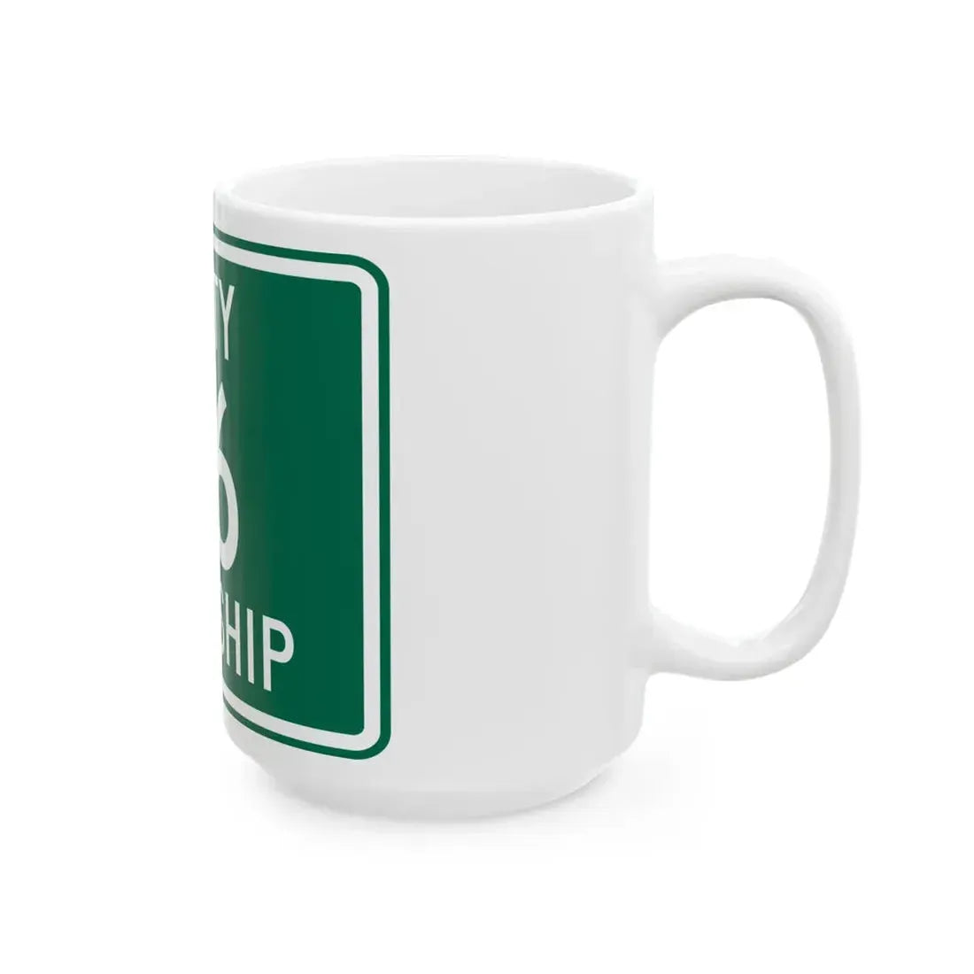 Latty Township Route 76 Paulding County Ohio (Ohio) (Road Sign) White Coffee Mug - Go Mug Yourself