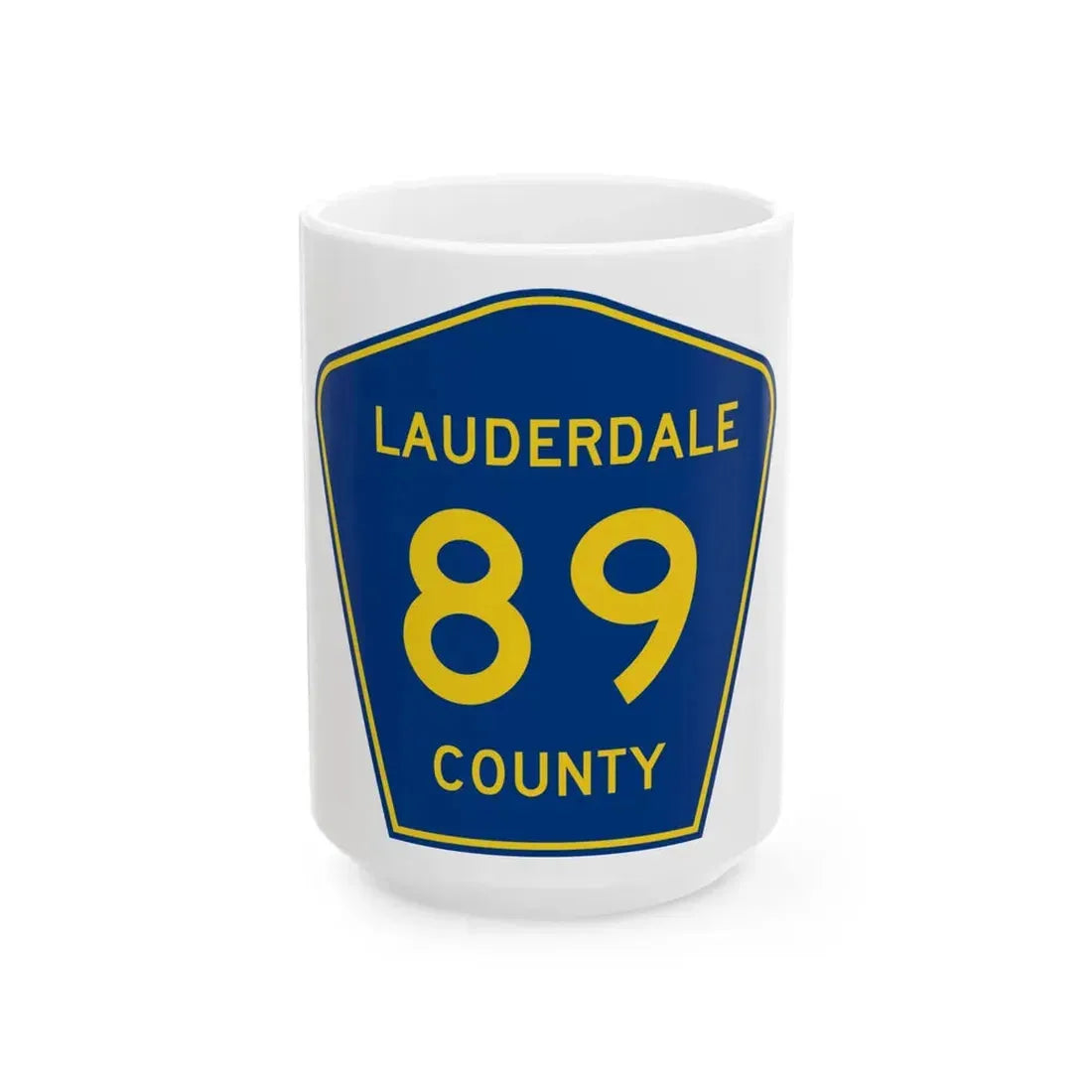Lauderdale County Route 89 AL (Alabama) (Road Sign) White Coffee Mug 15oz - Go Mug Yourself