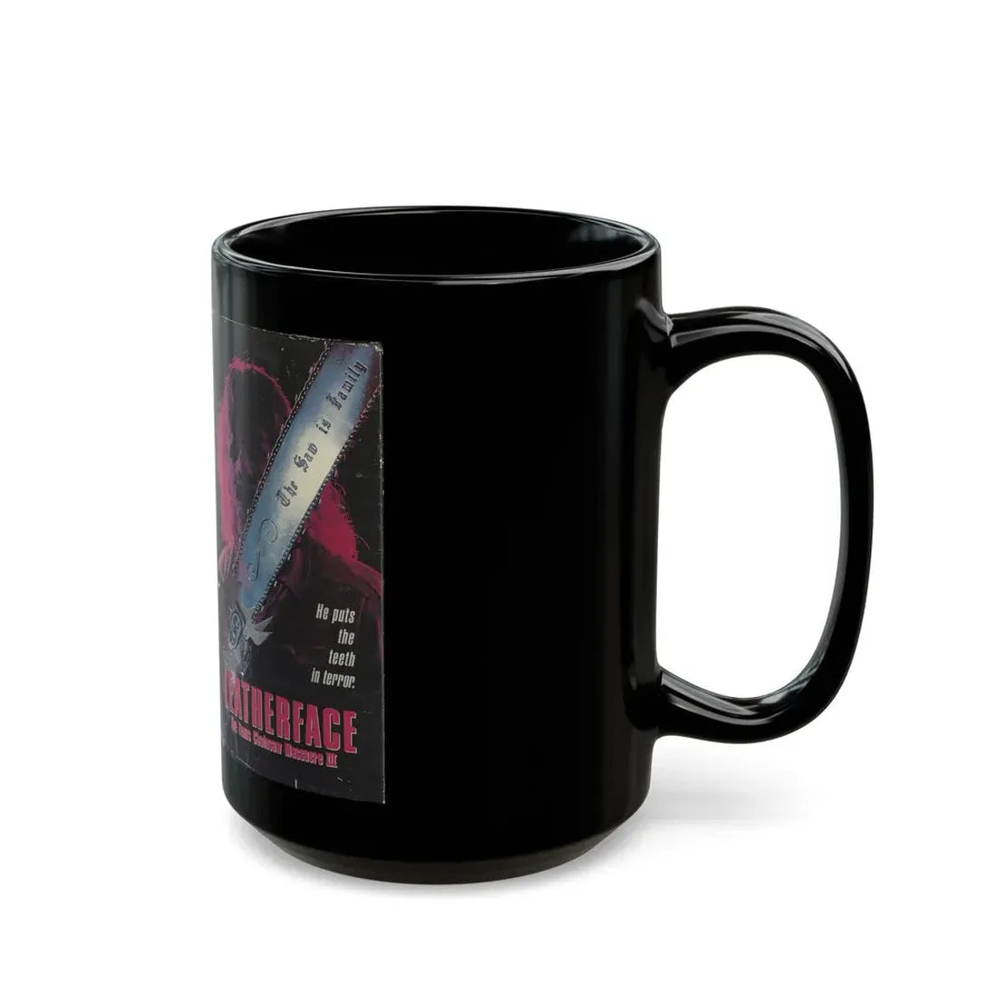 LEATHERFACE THE TEXAS CHAINSAW MASSACRE 3 COLUMBIA PICTURES (VHS COVER) - Black Coffee Mug - Go Mug Yourself