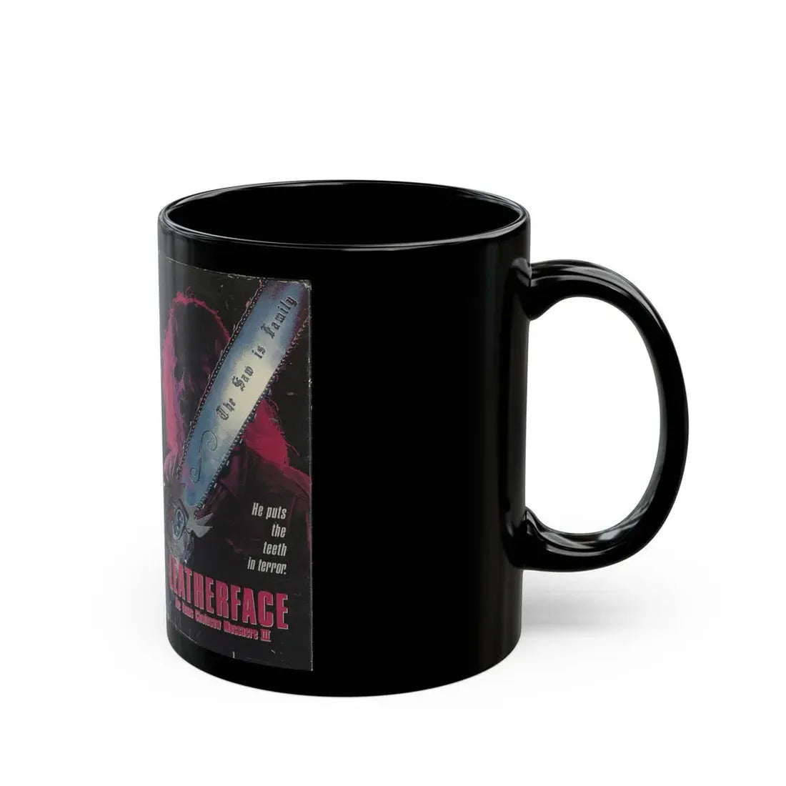 LEATHERFACE THE TEXAS CHAINSAW MASSACRE 3 COLUMBIA PICTURES (VHS COVER) - Black Coffee Mug - Go Mug Yourself