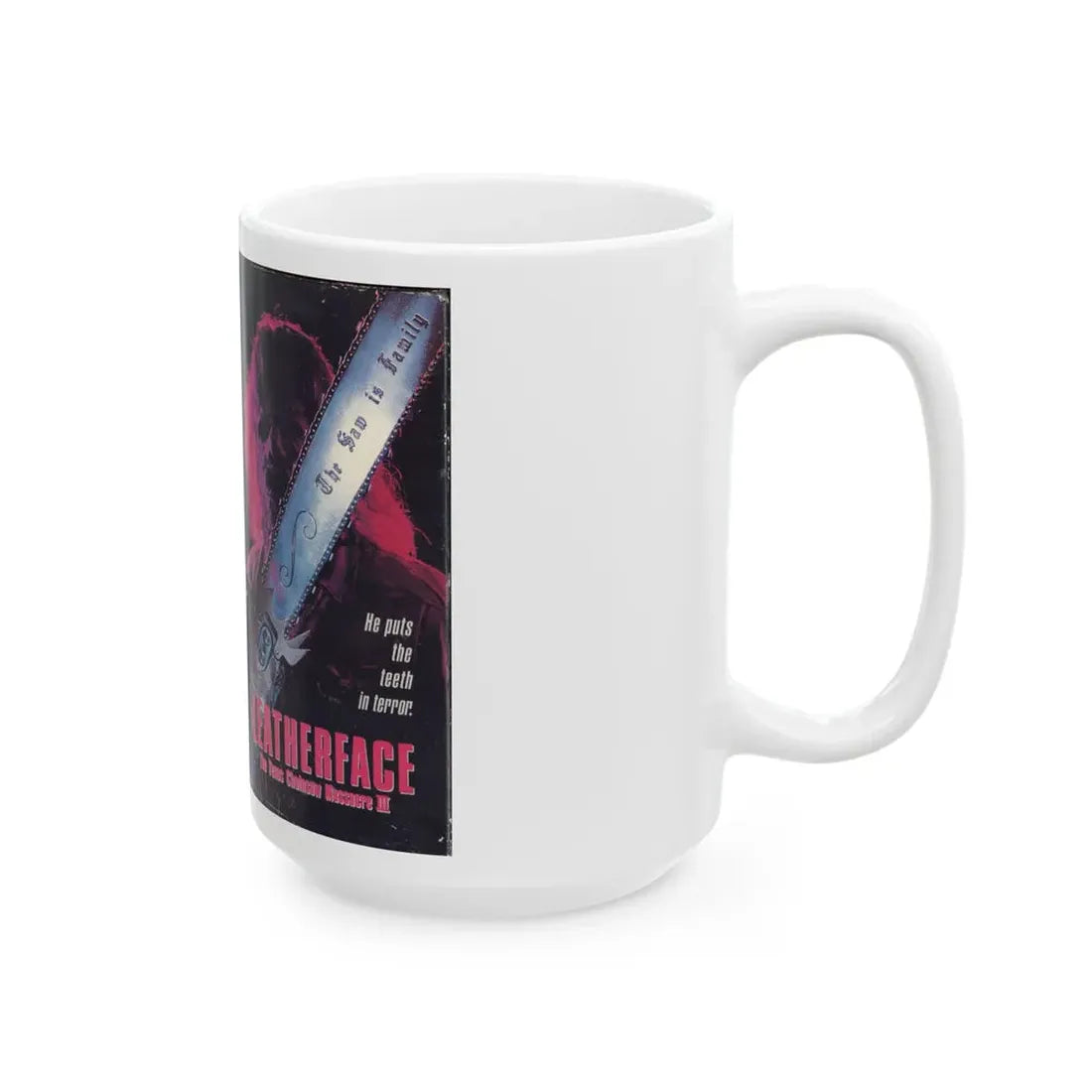 LEATHERFACE THE TEXAS CHAINSAW MASSACRE 3 (VHS COVER) - White Coffee Mug - Go Mug Yourself