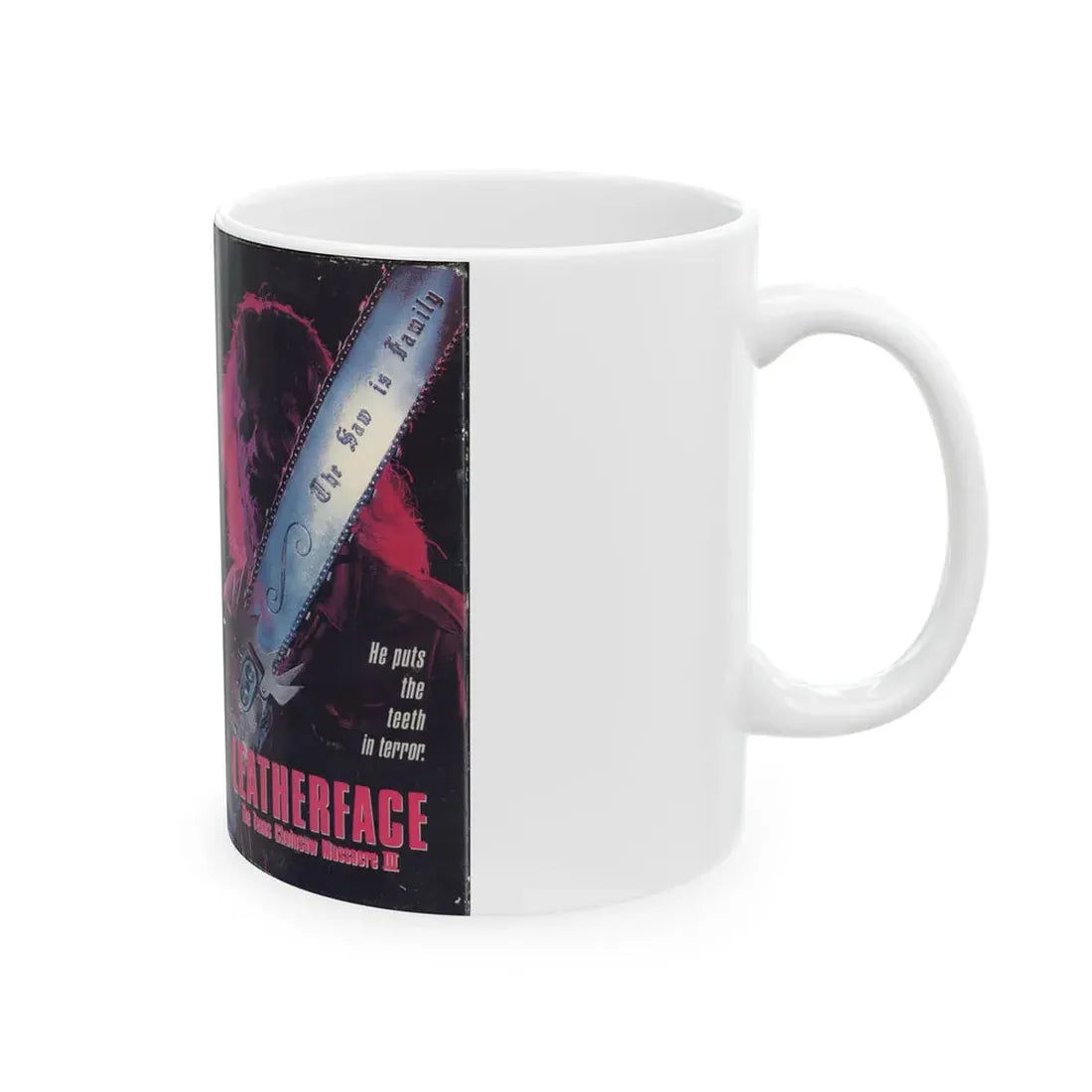 LEATHERFACE THE TEXAS CHAINSAW MASSACRE 3 (VHS COVER) - White Coffee Mug - Go Mug Yourself