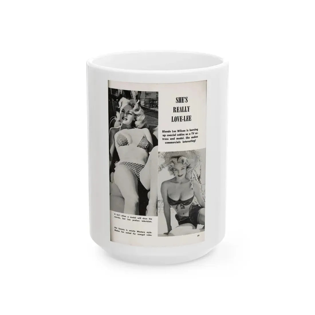 Lee Wilson #17 - Pages 3 of 3 Featuring, Lee 2 B&W Photos & Caption from TAB Digest Mag. February '58 (Vintage Female Icon) White Coffee Mug 15oz - Go Mug Yourself