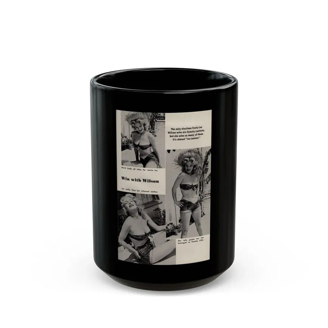 Lee Wilson #19 - Pages 1 of 1 Featuring, Lee+3 B&W Photos from PICTURE SCOPE Digest Mag. May '57 (Vintage Female Icon) Black Coffee Mug 15oz - Go Mug Yourself