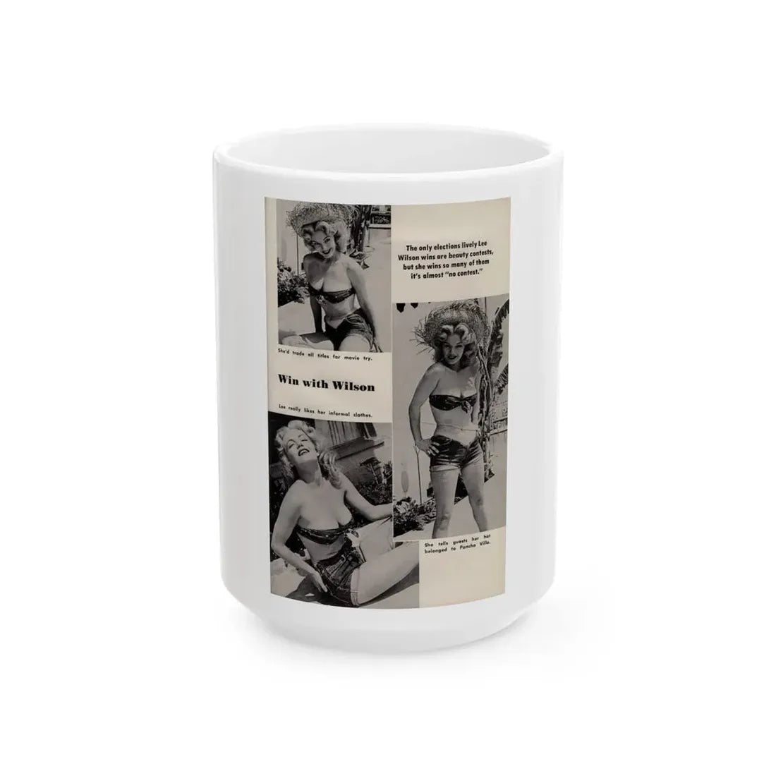 Lee Wilson #19 - Pages 1 of 1 Featuring, Lee+3 B&W Photos from PICTURE SCOPE Digest Mag. May '57 (Vintage Female Icon) White Coffee Mug 15oz - Go Mug Yourself