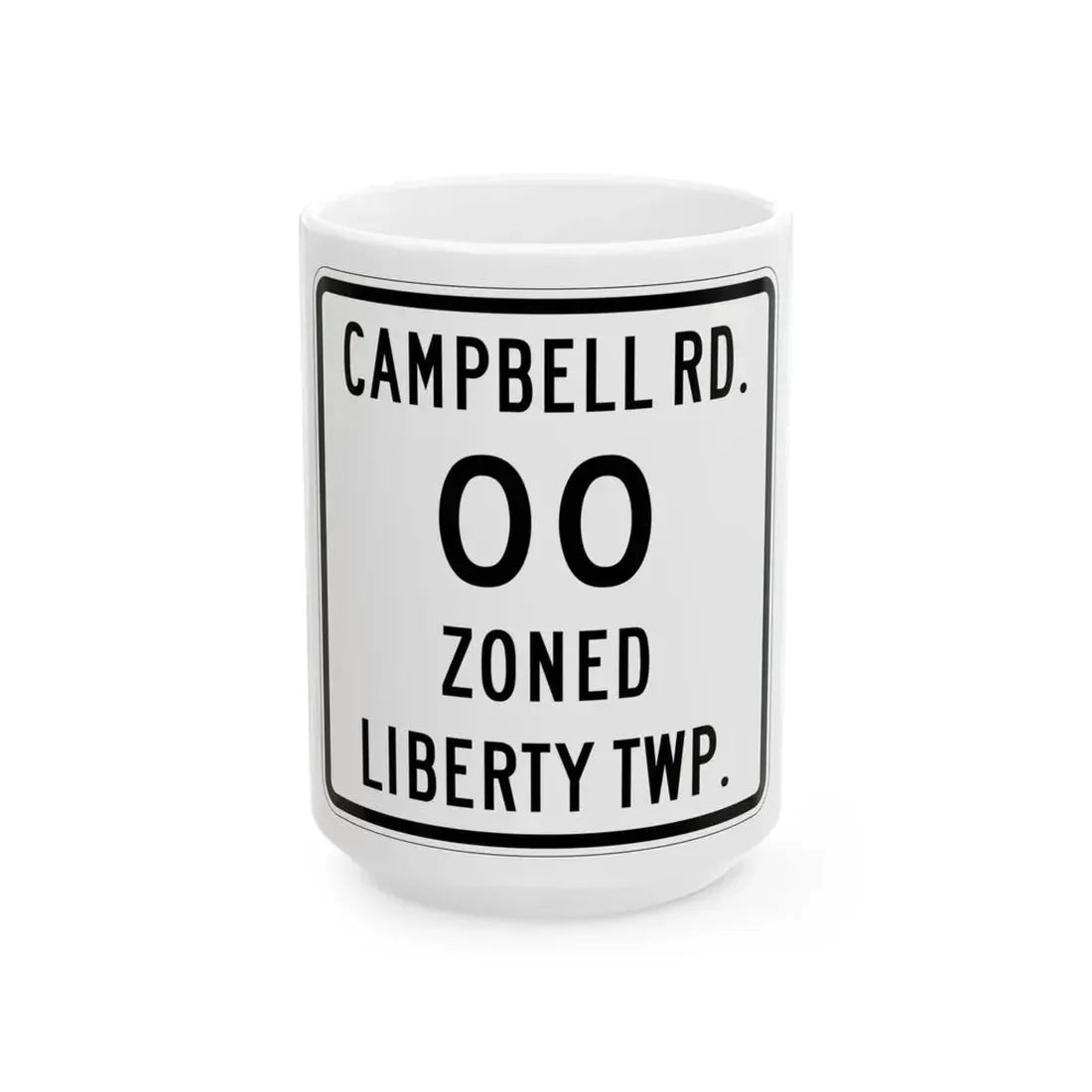 Liberty Township Knox County Ohio route shield template (Ohio) (Road Sign) White Coffee Mug 15oz - Go Mug Yourself