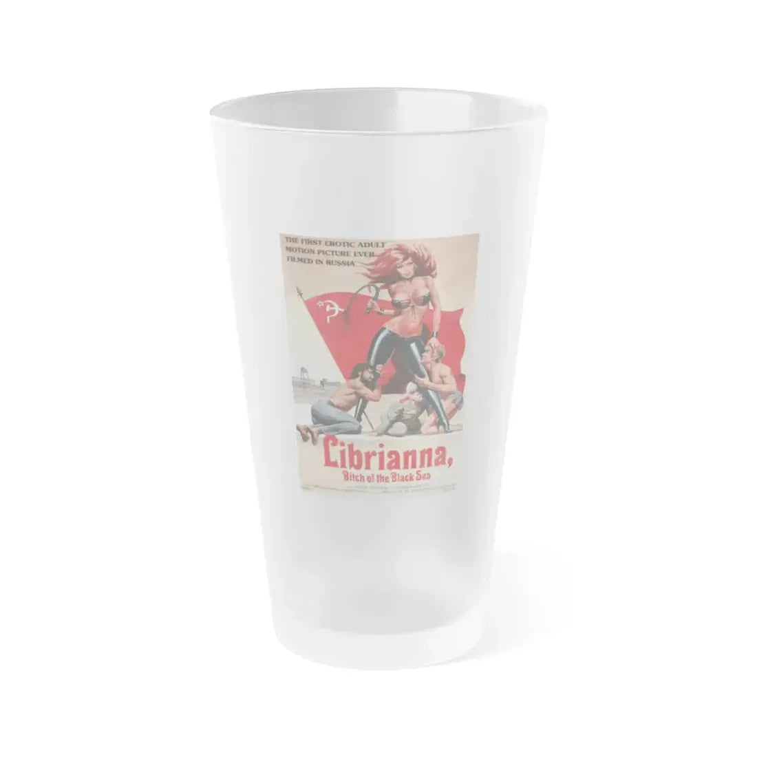 LIBRIANNA, BITCH OF THE BLACK SEA 1979 Movie Poster - Frosted Pint Glass 16oz 16oz Frosted - Go Mug Yourself