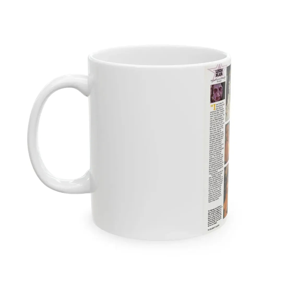 Linda Blair #299 - Celebrity Sleuth Mag. - 1 Page 6 Photos with, article (Vintage Female Icon) White Coffee Mug - Go Mug Yourself
