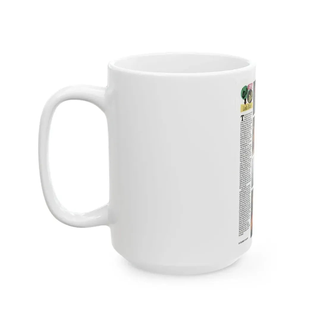 Linda Blair #301 - Celebrity Sleuth Mag. - 1 Page 7 Photos with, article (Vintage Female Icon) White Coffee Mug - Go Mug Yourself