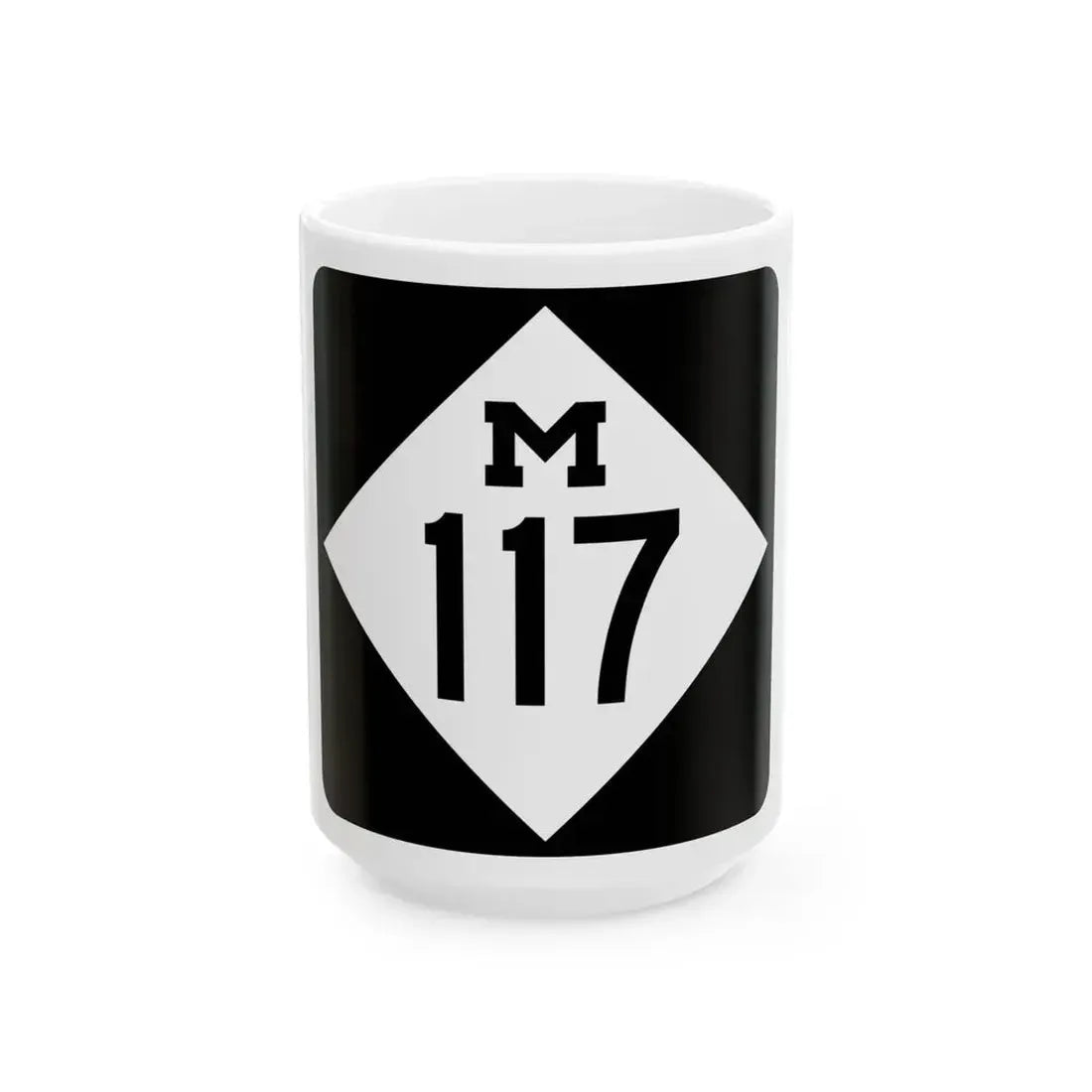 M-117 (Michigan) (Road Sign) White Coffee Mug 15oz - Go Mug Yourself