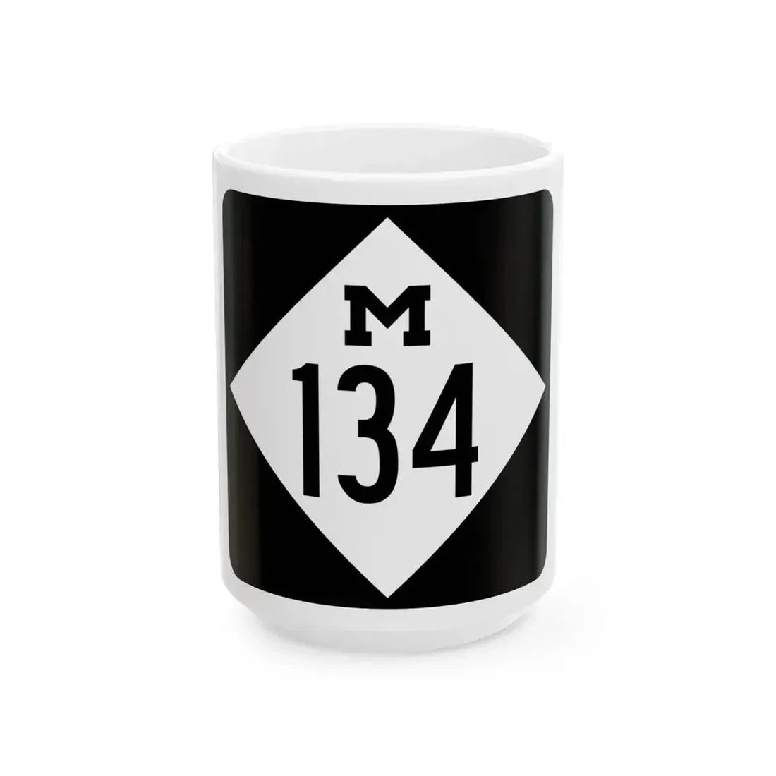 M-134 (Michigan) (Road Sign) White Coffee Mug 15oz - Go Mug Yourself