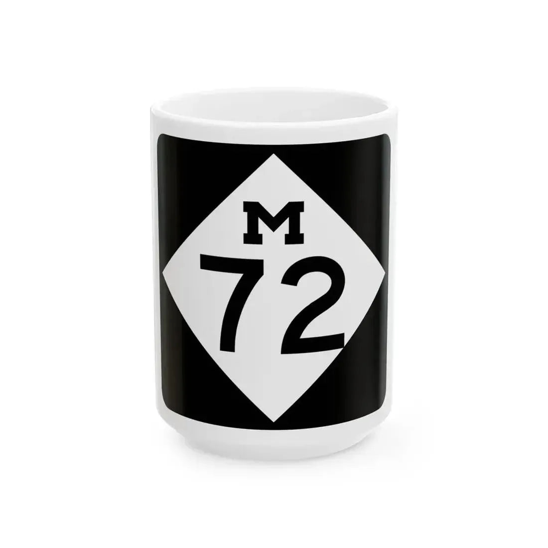 M-72 (Michigan) (Road Sign) White Coffee Mug 15oz - Go Mug Yourself