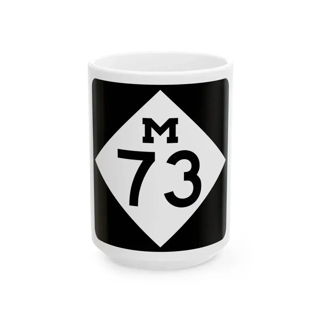 M-73 (Michigan) (Road Sign) White Coffee Mug 15oz - Go Mug Yourself