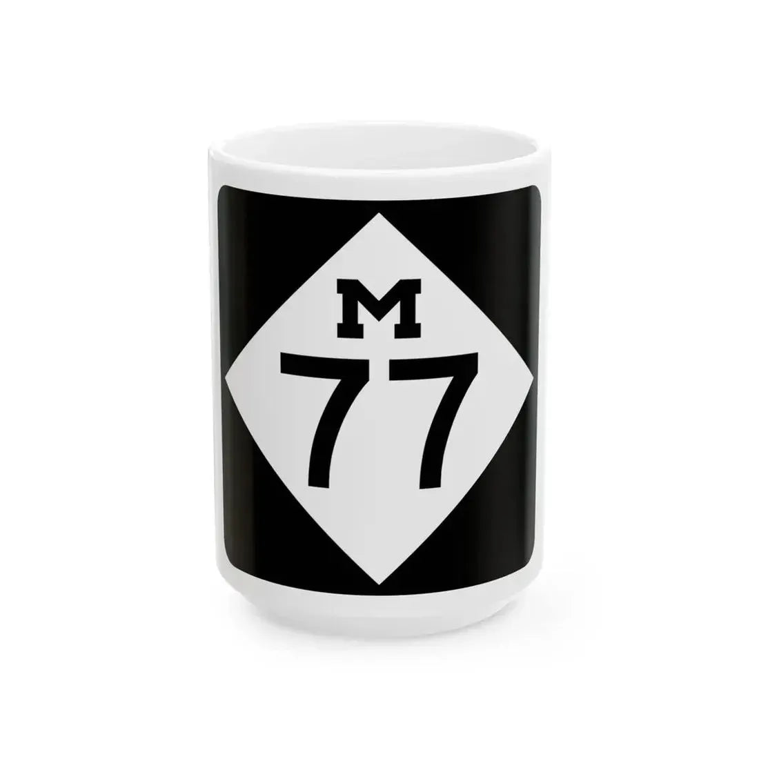M-77 (Michigan) (Road Sign) White Coffee Mug 15oz - Go Mug Yourself