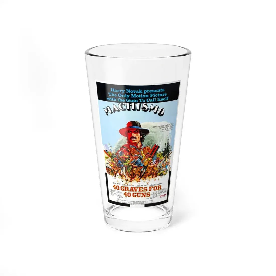 MACHISMO 40 GRAVES FOR 40 GUNS 1971 Movie Poster - Pint Glass 16oz 16oz - Go Mug Yourself