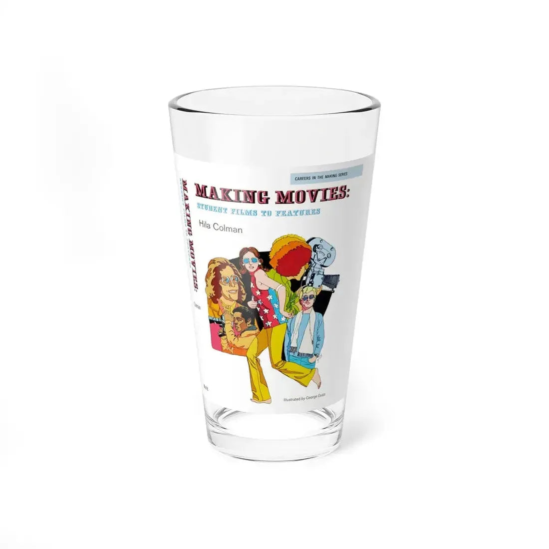 Making Movies Student Films to Features Cover Production Art (World Publishing, 1969) - Pint Glass 16oz 16oz - Go Mug Yourself