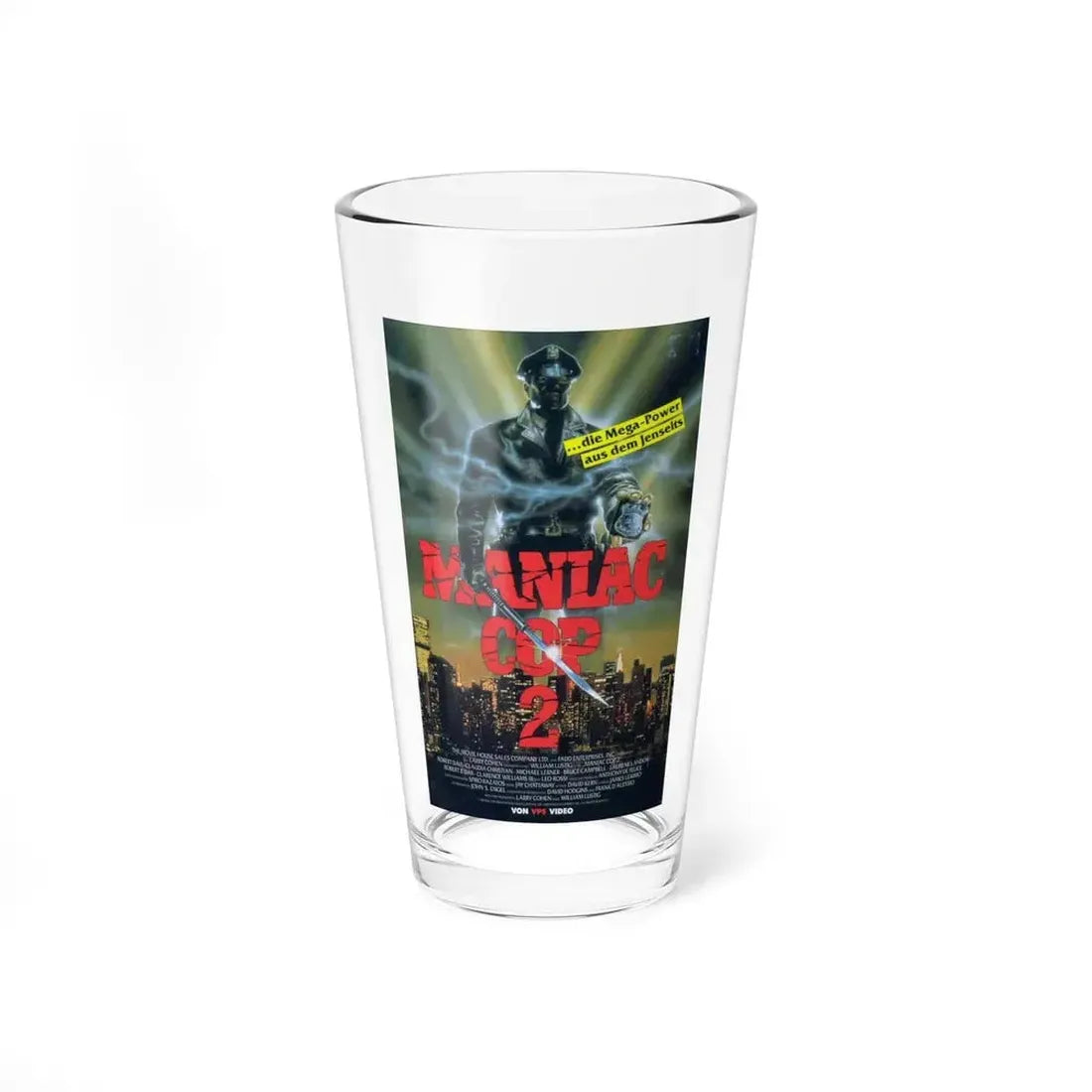 MANIAC COP 2 (GERMAN) 1990 Movie Poster - Pint Glass 16oz 16oz - Go Mug Yourself