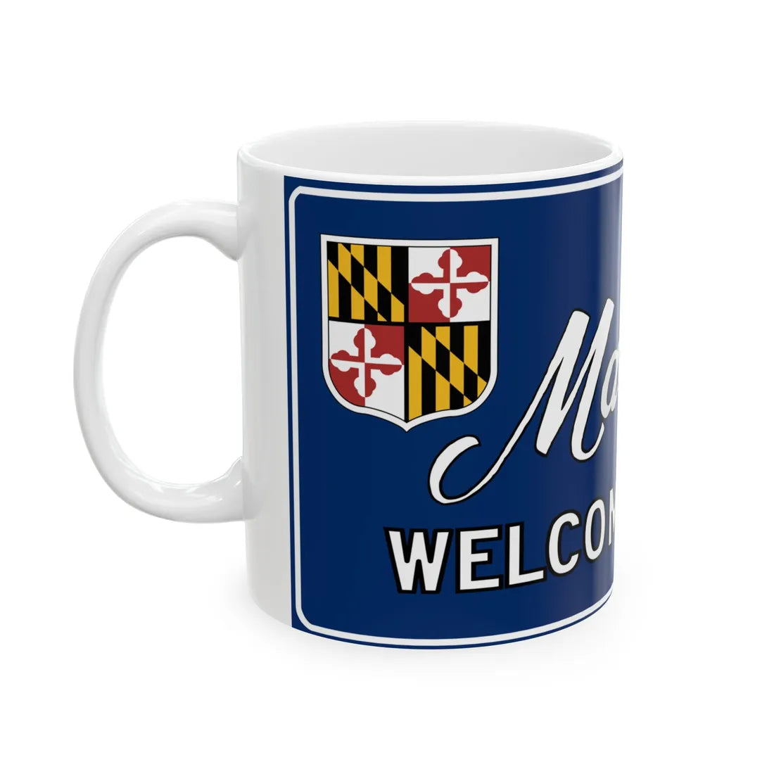 Maryland Welcomes You road sign c. October 1981 (Maryland) (Road Sign) White Coffee Mug - Go Mug Yourself