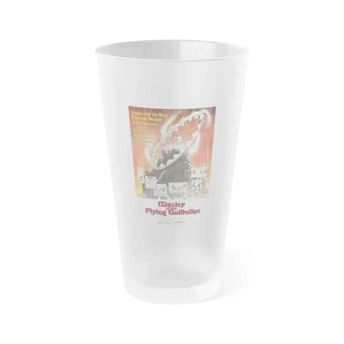 MASTER OF THE FLYING GUILLOTINE 1976 Movie Poster - Frosted Pint Glass 16oz 16oz Frosted - Go Mug Yourself