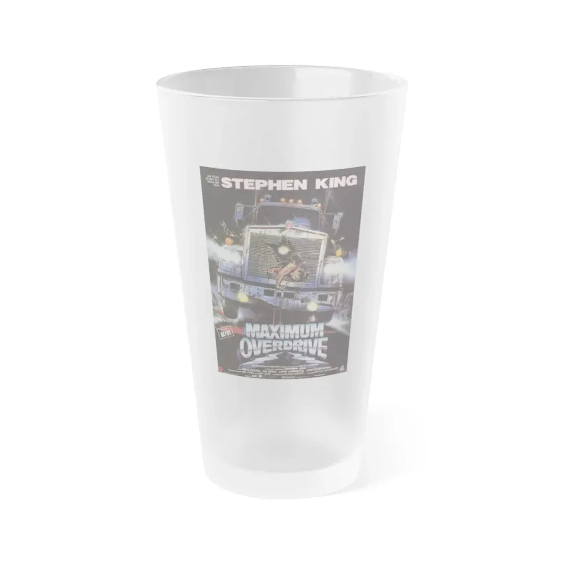 MAXIMUM OVERDRIVE (FRENCH) 1986 Movie Poster - Frosted Pint Glass 16oz 16oz Frosted - Go Mug Yourself