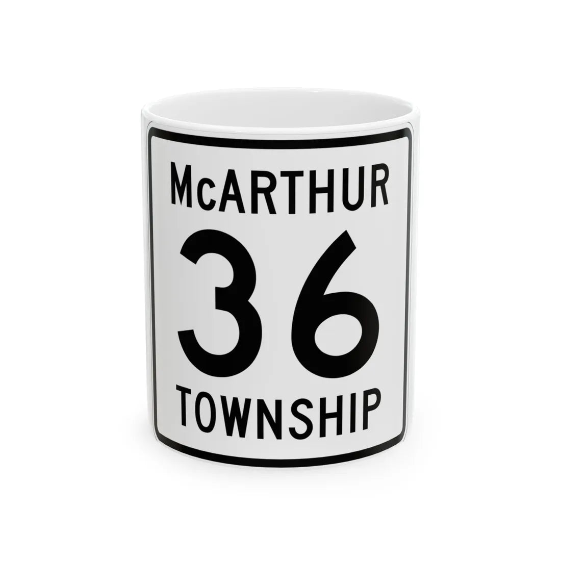McArthur Township Route 36 Logan County Ohio (Ohio) (Road Sign) White Coffee Mug 11oz - Go Mug Yourself