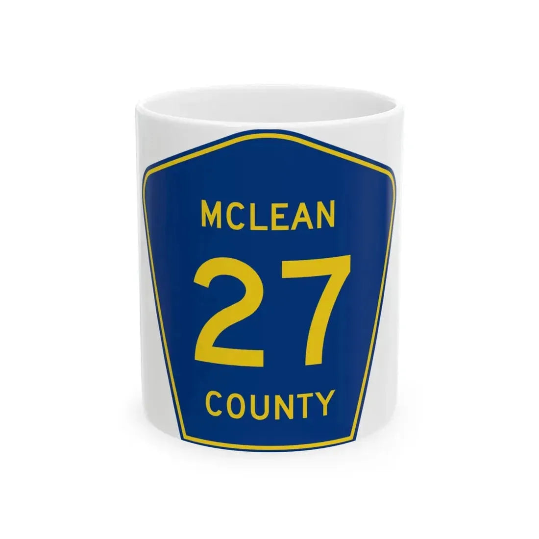 McLean County 27 (Illinois) (Road Sign) White Coffee Mug 11oz - Go Mug Yourself