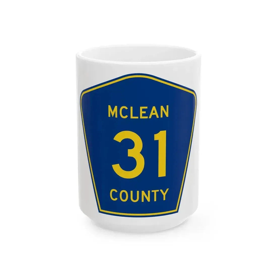 McLean County 31 (Illinois) (Road Sign) White Coffee Mug 15oz - Go Mug Yourself