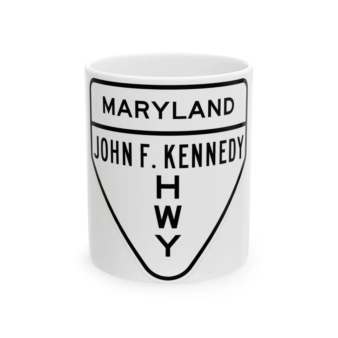 MD JFK Highway (Maryland) (Road Sign) White Coffee Mug 11oz - Go Mug Yourself