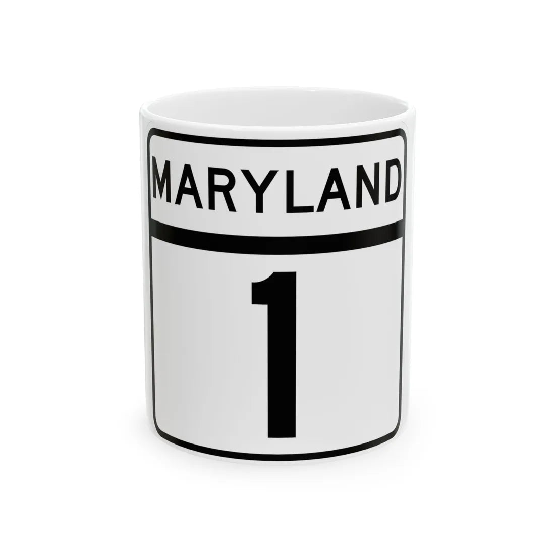 MD Route 1 (Maryland) (Road Sign) White Coffee Mug 11oz - Go Mug Yourself