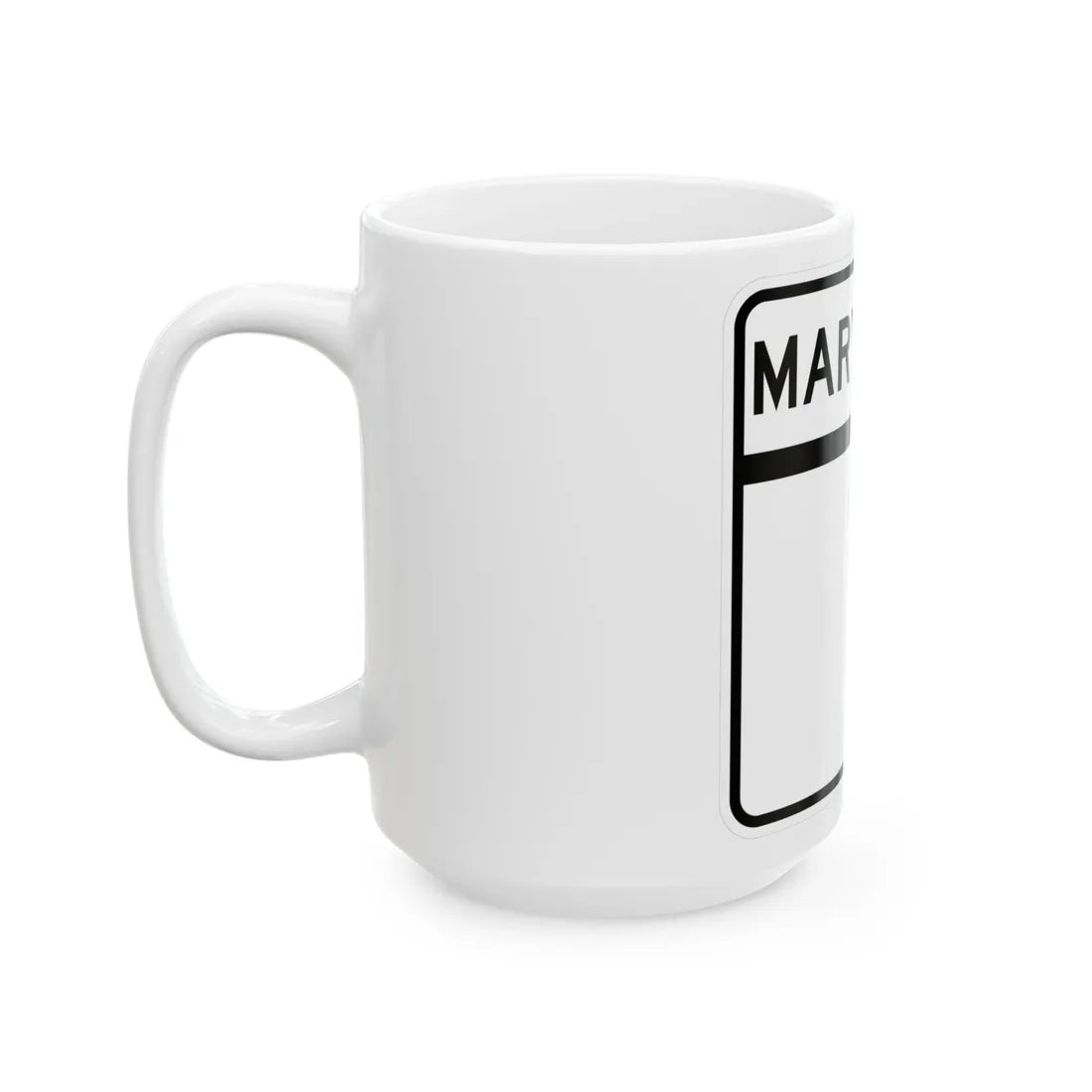 MD Route 1 (Maryland) (Road Sign) White Coffee Mug - Go Mug Yourself